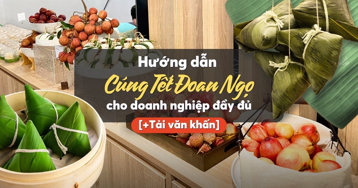 Văn khấn cúng Tết Đoan Ngọ cho công ty đầy đủ PITO